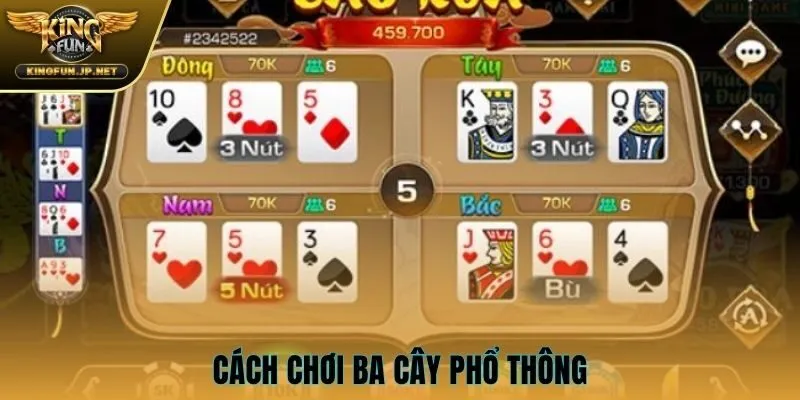 Cách chơi ba cây phổ thông