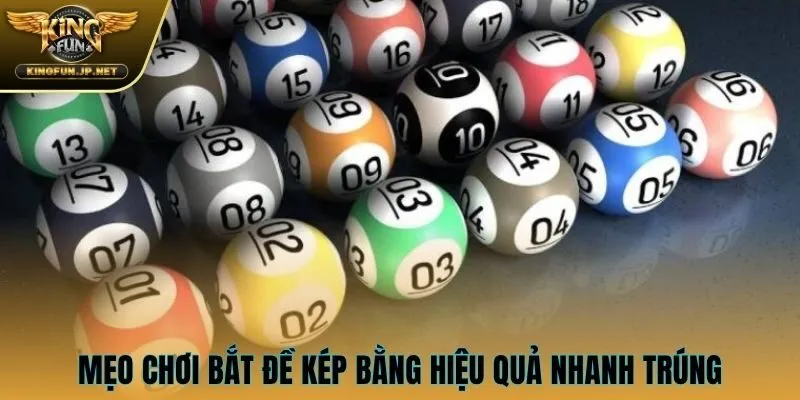 Mẹo chơi bắt đề kép bằng hiệu quả nhanh trúng