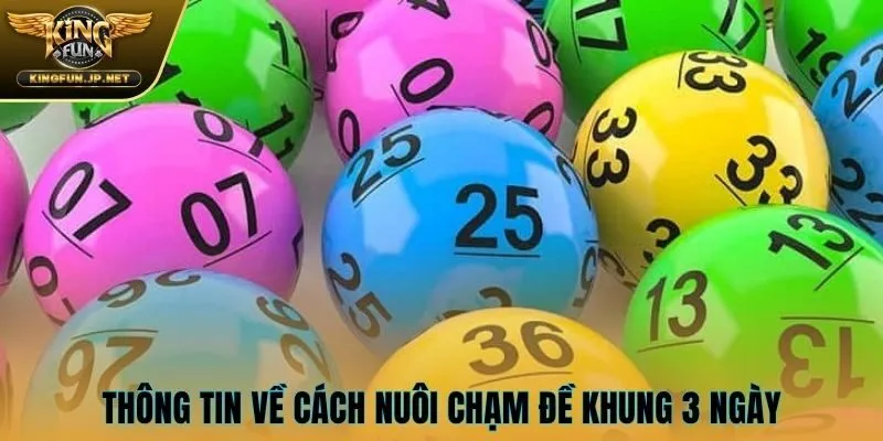 Thông tin về cách nuôi chạm đề khung 3 ngày