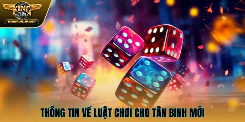 Thông tin về luật chơi cho tân binh mới